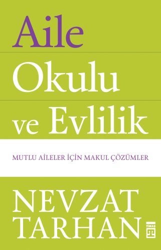 Aile Okulu ve Evlilik, Nevzat Tarhan, Timaş Yayınları