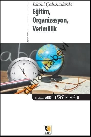 Eğitim, Organizasyon, Verimlilik, Abdullah Yusufoğlu, Çıra Yayınları