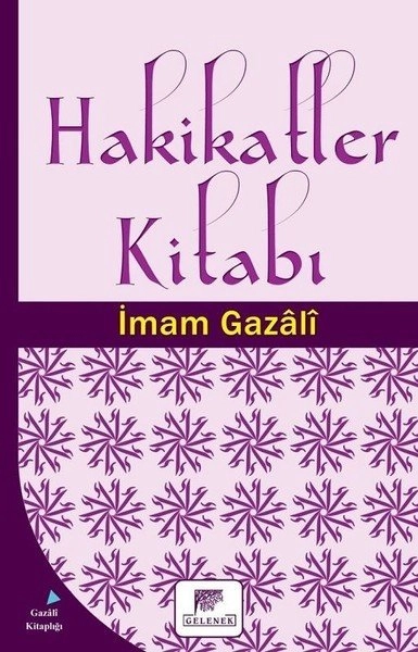 Hakikatler Kitabı, İmam-ı Gazali