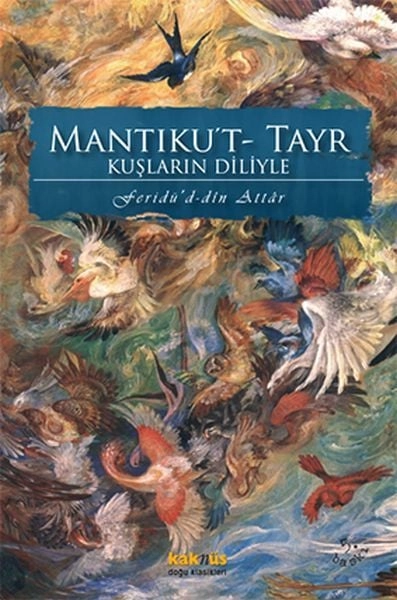 Mantıku't- Tayr Kuşların Diliyle, Feridüddin-i Attar