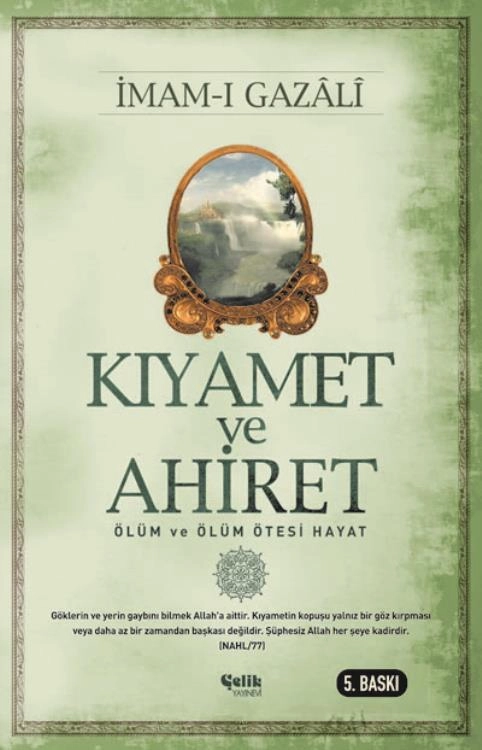 Ölüm ve Ölüm Ötesi Hayat, Kıyamet ve Ahiret, İmam Gazali, Çelik Yayınevi