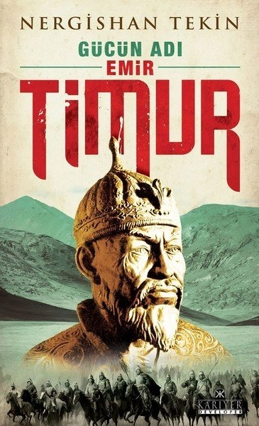Gücün Adı Emir Timur, Nergishan Tekin, Kariyer Yayınları