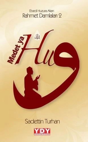 Medet Ya Hu, Sadettin Turhan