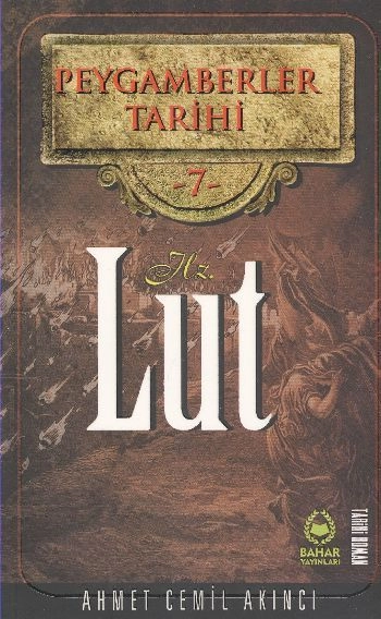 Hz. Lut Hayatı, Ahmet Cemil Akıncı, Tarihi Roman