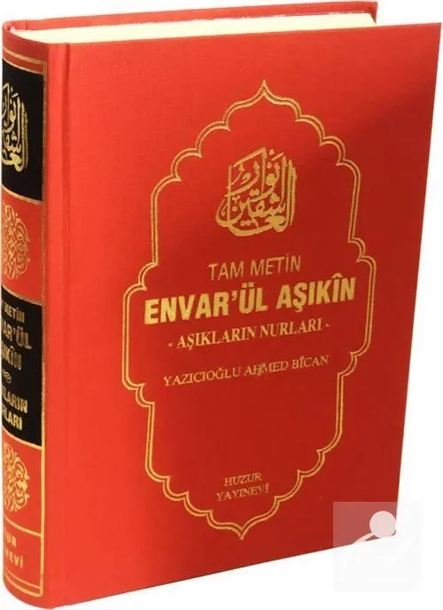 Envarül Aşıkın Aşıkların Nurları (Tam Metin) Ahmed Bican Yazıcıoğlu