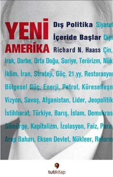 Yeni Amerika, Richard N Haass