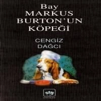 Bay Markus Burton'un Köpeği, Cengiz Dağcı