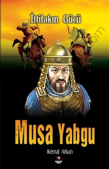 İttifakın Gücü; Musa Yabgu - Kemal Arkun