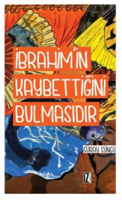 İbrahim'in Kaybettiğini Bulmasıdır, Güray Süngü