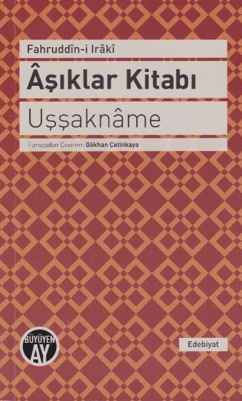 Aşıklar Kitabı - Uşşakname, Fahruddin-i Iraki, Büyüyen Ay