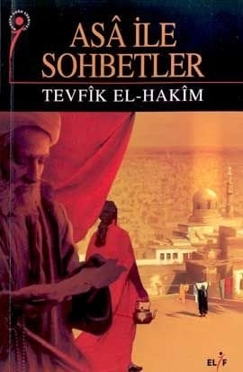 Asa ile Sohbetler, Tevfik El-Hakim, Elif Yayınları