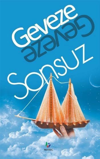Sonsuz / Geveze, Mavi Ağaç Yayınları