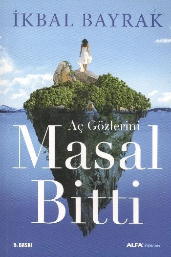 Masal Bitti, İkbal Bayrak