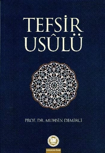 Tefsir Usûlü, Muhsin Demirci