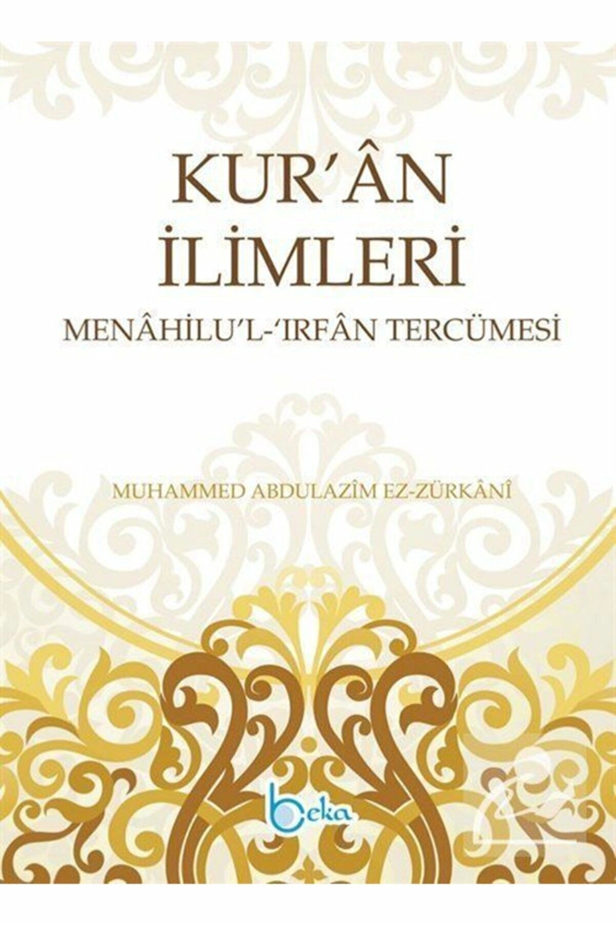 Kuran İlimleri Menahilül İrfan Tercümesi (2 Cilt)