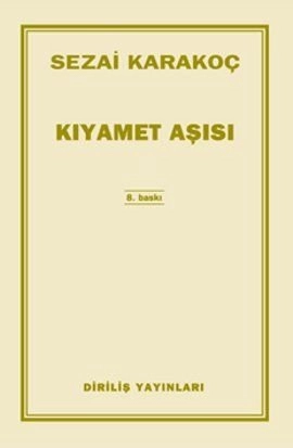 Kıyamet Aşısı, Sezai Karakoç, Diriliş Yayınları