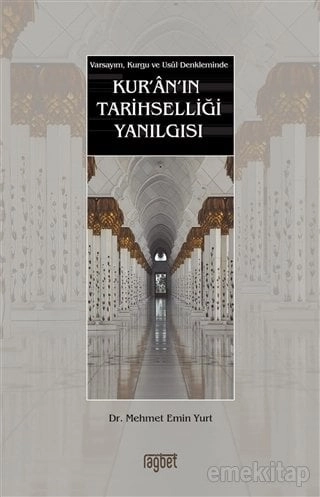 KURANIN TARİHSELLİĞİ YANILGISI