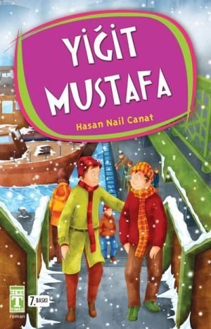 Yiğit Mustafa, Hasan Nail Canat, Genç Timaş