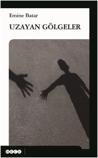 Uzayan Gölgeler, Hece Yayınları