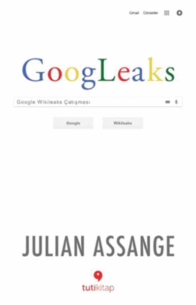 Googleaks, Julian Assange