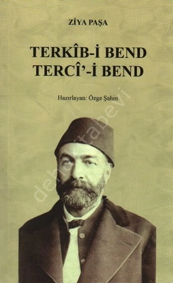 Terkîb-i Bend Tercî'-Bend, ( Osmanlı Türkçesi Aslı İle Birlikte, Sözlükçeli )