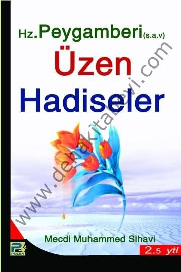 Peygamberimizi Üzen Hadiseler
