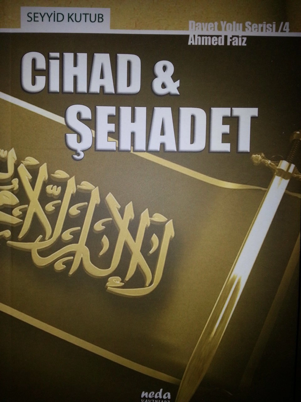 Cihad-Şehadet, Seyyid Kutub, Neda Yayınları