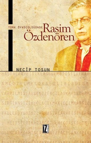 Türk Öykücülüğünde Rasim Özdenören, Necip Tosun