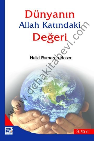 Dünyanın Allah Katındaki Değeri