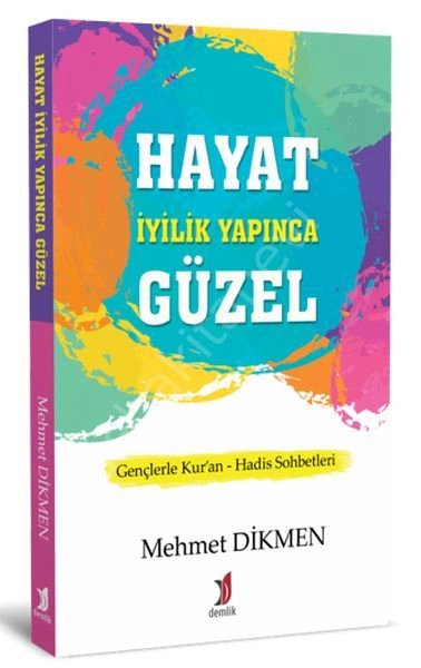 Hayat İyilik Yapınca Güzel, Demlik Yayınları