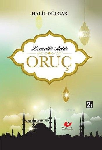 Lezzetli Açlık Oruç-1897, Yeni Asya Neşriyat