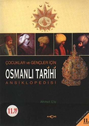 Çocuklar ve Gençler İçin Osmanlı Tarihi Ansiklopedisi, Ahmet Efe