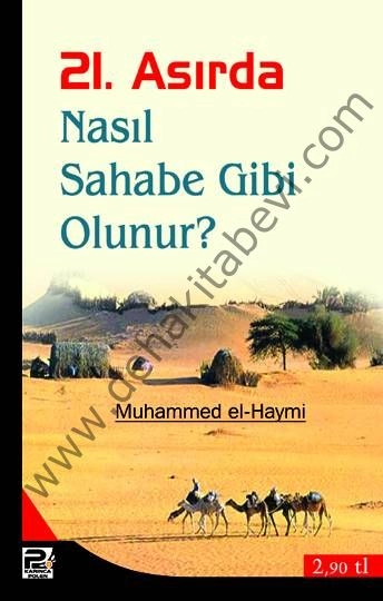 21, Asırda Nasıl Sahabe Gibi Olursun