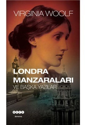 Londra Manzaraları Ve Başka Yazılar, Hece Yayınları