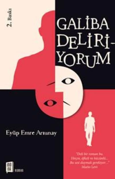 Galiba Deliriyorum, Eyüp Emre Artunay