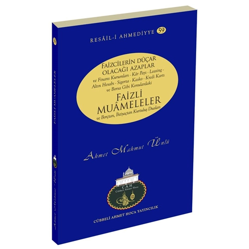 Faizli Muameleler, Ahmet Mahmut Ünlü, Cah