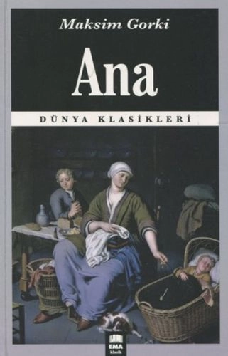 Ana / Dünya Klasikleri, Ema Kitap