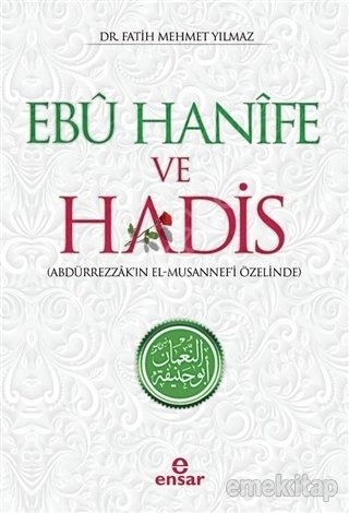 Ebu Hanife ve Hadis, Fatih Mehmet Yılmaz