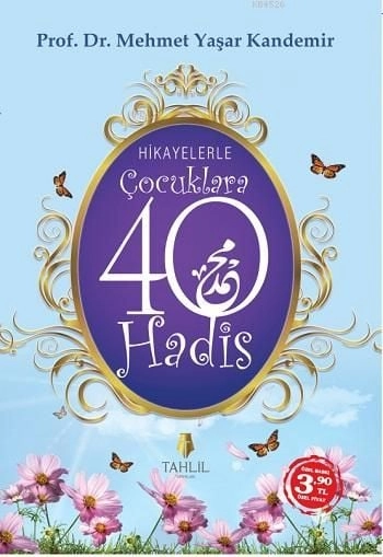 Hikayelerle Çocuklara 40 Hadis, Mehmet Yaşar Kandemir
