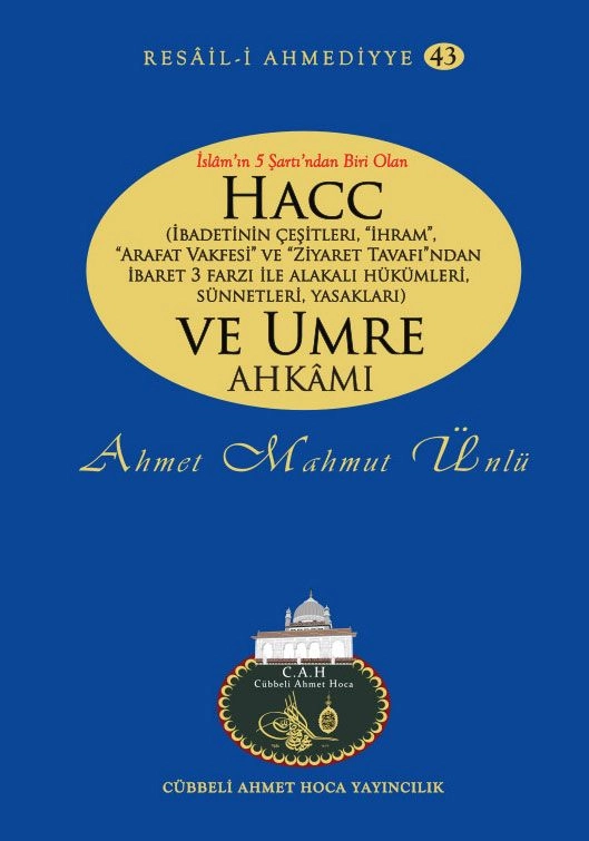 Hacc ve Umre Ahkamı, Ahmet Mahmut Ünlü