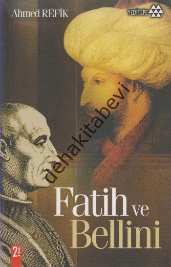 Fatih Ve Bellini, Ahmed Refik, Yeditepe Yayınevi