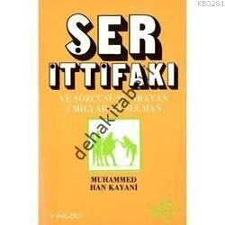 Ser İttifakı ve Sözcüsünü Arayan 1 Milyar Müslüman, Muhammed Han Kayani