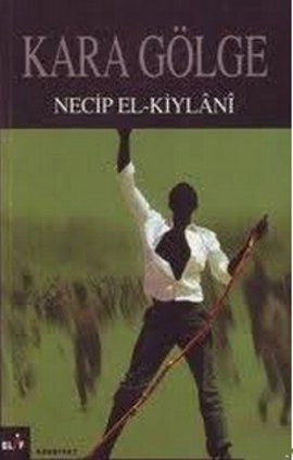 Kara Gölge, Necib El-Kiylani, Elif Yayınları