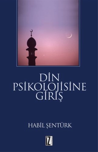 Din Psikolojisine Giriş - Hâbil Şentürk