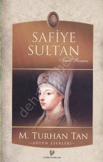 Safiye Sultan, M. Turhan Tan