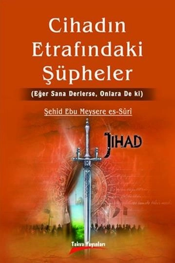 Cihadın Etrafındaki Şüpheler, Şehid Ebu Meysere es-Suri