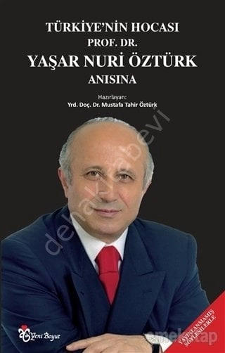 Türkiye'nin Hocası Prof. Dr. Yaşar Nuri Öztürk Anısına
