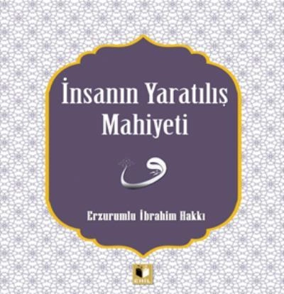 İnsanın Yaratılış Mahiyeti, Ehil Yayınları