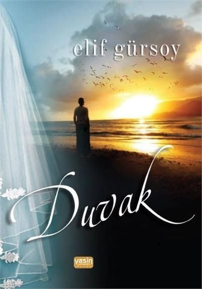 Duvak, Elif Gürsoy, Yasin Yayınevi