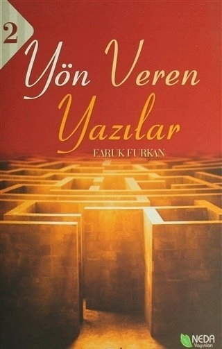 Yön Veren Yazılar 2, Faruk Furkan, Neda Yayınları